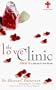 The Love Clinic:  There is a Doctor in the House