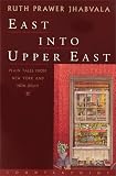 East Into Upper East: Plain Tales from New York and New Delhi