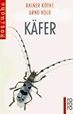 K&auml;fer - Ein rotfuchs Sachbuch - ( Ab 8 J.). - Rainer K&ouml;the, Arno Kolb