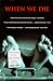 Books : When We Die