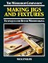 Making Jigs and Fixtures: Techniques for Better Woodworking (The Workshop Companion)