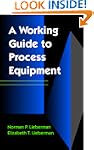 A Working Guide to Process Equipment