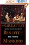 The Greatest Benefit to Mankind: A Medical History of Humanity