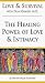 VHS : The Healing Power of Love & Intimacy
