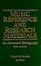 Music Reference and Research Materials: An Annotated Bibliography