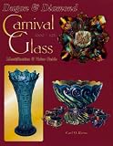 Dugan & Diamond Carnival Glass, 1909-1931: Identification & Value Guide
