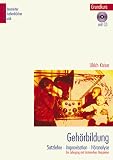 Produkt-Bild: Geh&ouml;rbildung. Satzlehre - Improvisation - H&ouml;ranalyse. Ein Lehrgang mit historischen Beispielen: Geh&ouml;rbildung, Grundkurs mit CD: Satzlehre, ... Ein Lehrgang mit historischen Beispielen