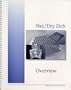Wet/Dry Etch Overview