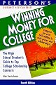 Peterson's Winning Money for College: The High School Student's Guide to Top College Scholarship Contests (Winning Money for College)