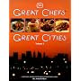 Great Chefs Great Cities: Volume I