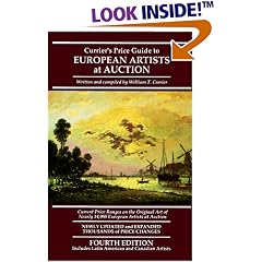 Currier's Price Guide to European Artists 1545- (Currier's Price Guide to European Artists at Auction)