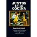 Juntos en la cocina