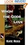 Whom the Gods Love: A Julian Kestrel Mystery