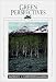 Books : Green Perspectives: Thinking, and Writing About Nature and the Environment