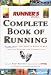 Books : Runner's World Complete Book of Running: Everything You Need to Know to Run for Fun, Fitness, and Competition (Runners World)