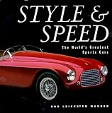 Style & Speed: The World's Greatest Sports Cars