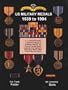 U.S. Military Medals 1939 to Present: 1939 To 1994