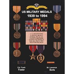 U.S. Military Medals 1939 to Present: 1939 To 1994
