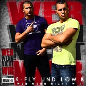 K-Fly & Low K - Wer Wenn Nicht Wir Cover K-Fly & Low K - Wer Wenn Nicht Wir Cover. Foto: Amazon.de