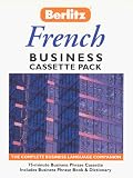 Business French Cassette Pack (Berlitz Business Phrase Book & Dictionary)