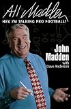 All Madden: Hey, I'm Talking Pro Football!