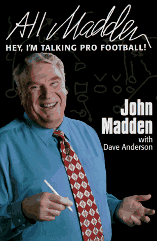 All Madden: Hey, I'm Talking Pro Football!