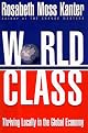 World Class : Thriving Locally in the Global Economy