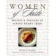 Women of Taste: Recipes and Profiles of Famous Women Chefs