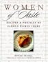 Women of Taste: Recipes and Profiles of Famous Women Chefs
