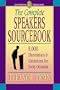 The Complete Speakers Sourcebook: 8,000 Illustrations & Quotations for Every Occasion (Zondervan Treasures)