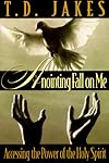 Anointing Fall on Me