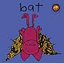 Bat (Bang on the Door)