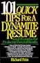 101 Quick Tips for a Dynamite Resume: Great Examples for Producing Powerful Results