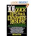 101 Quick Tips for a Dynamite Resume: Great Examples for Producing Powerful Results