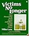 Victims No Longer: Men Recovering from Incest and Other Sexual Child Abuse