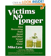 Victims No Longer: Men Recovering from Incest and Other Sexual Child Abuse