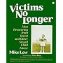 Victims No Longer: Men Recovering from Incest and Other Sexual Child Abuse