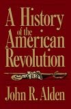 A History Of The American Revolution (Da Capo Paperback)
