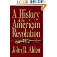 A History Of The American Revolution (Da Capo Paperback) by John R. Alden