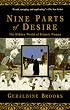 Nine Parts of Desire: The Hidden World of Islamic Women