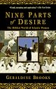 Nine Parts of Desire: The Hidden World of Islamic Women