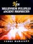 New Millennium Fulfills Ancient Prophecies