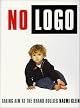 No Logo: No Space, No Choice, No Jobs