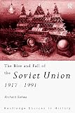 The Rise and Fall of the Soviet Union (Sources in History)