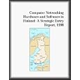 Computer Networking Hardware and Software in Finland: A Strategic Entry Report, 1998
