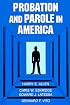 Probation and Parole in America