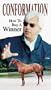 Conformation: How To Buy A Winner [VHS]