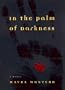 In the Palm of Darkness