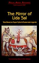 The Mirror of Lida Sal: Tales Based on Mayan Myths and Guatemalan Legends (Discoveries)