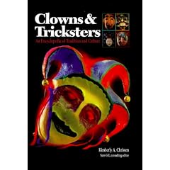 Clowns and Tricksters: An Encyclopedia of Tradition and Culture